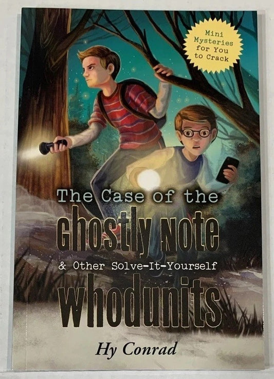 The Case of the Ghostly Note & Other Solve-it-Yourself Whodunits